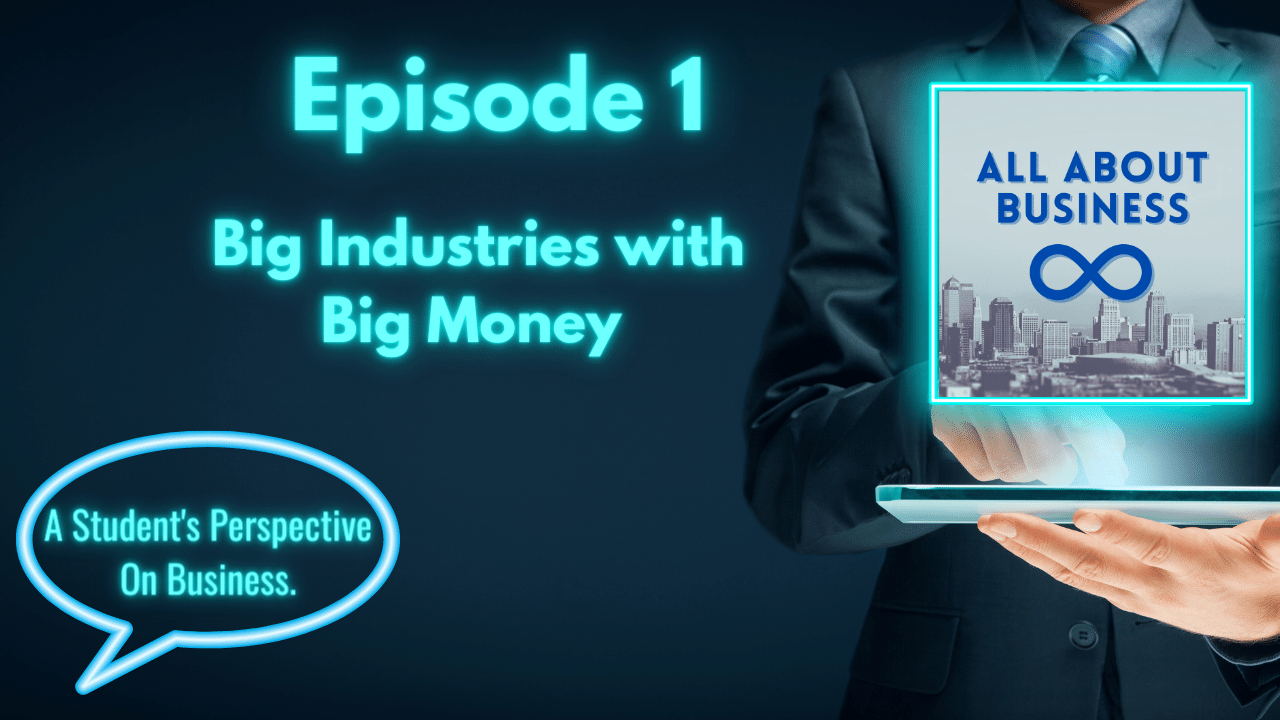 Big Industries with Big Money