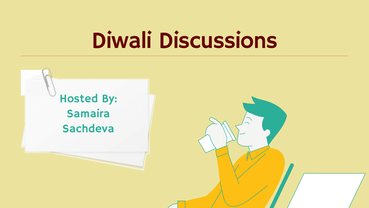 Diwali Discussions