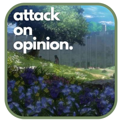 Attack on Opinion