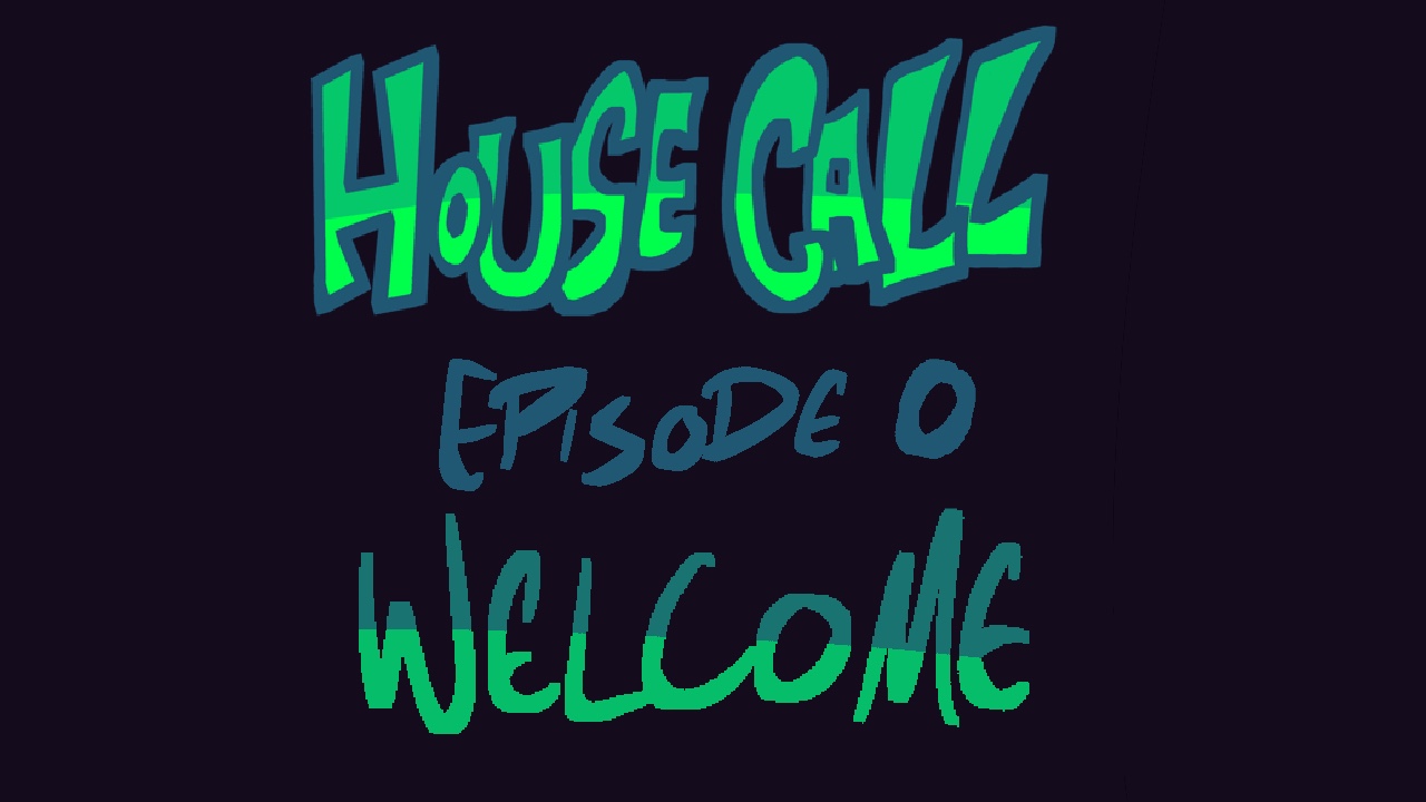 House call 0