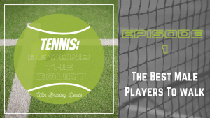 Beyond Tennis Episode 1