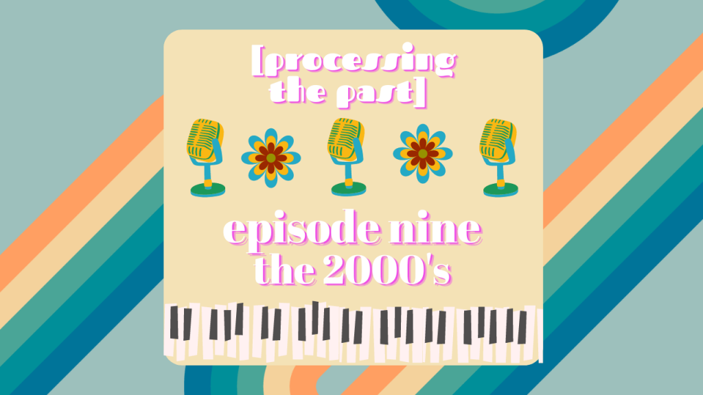 Ep 9 of Processing the Past