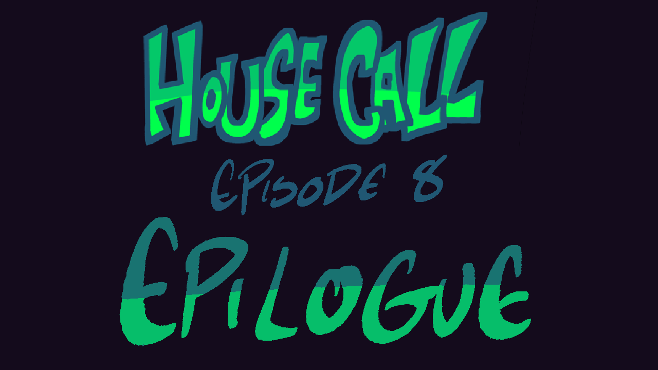 House Call Epi 8