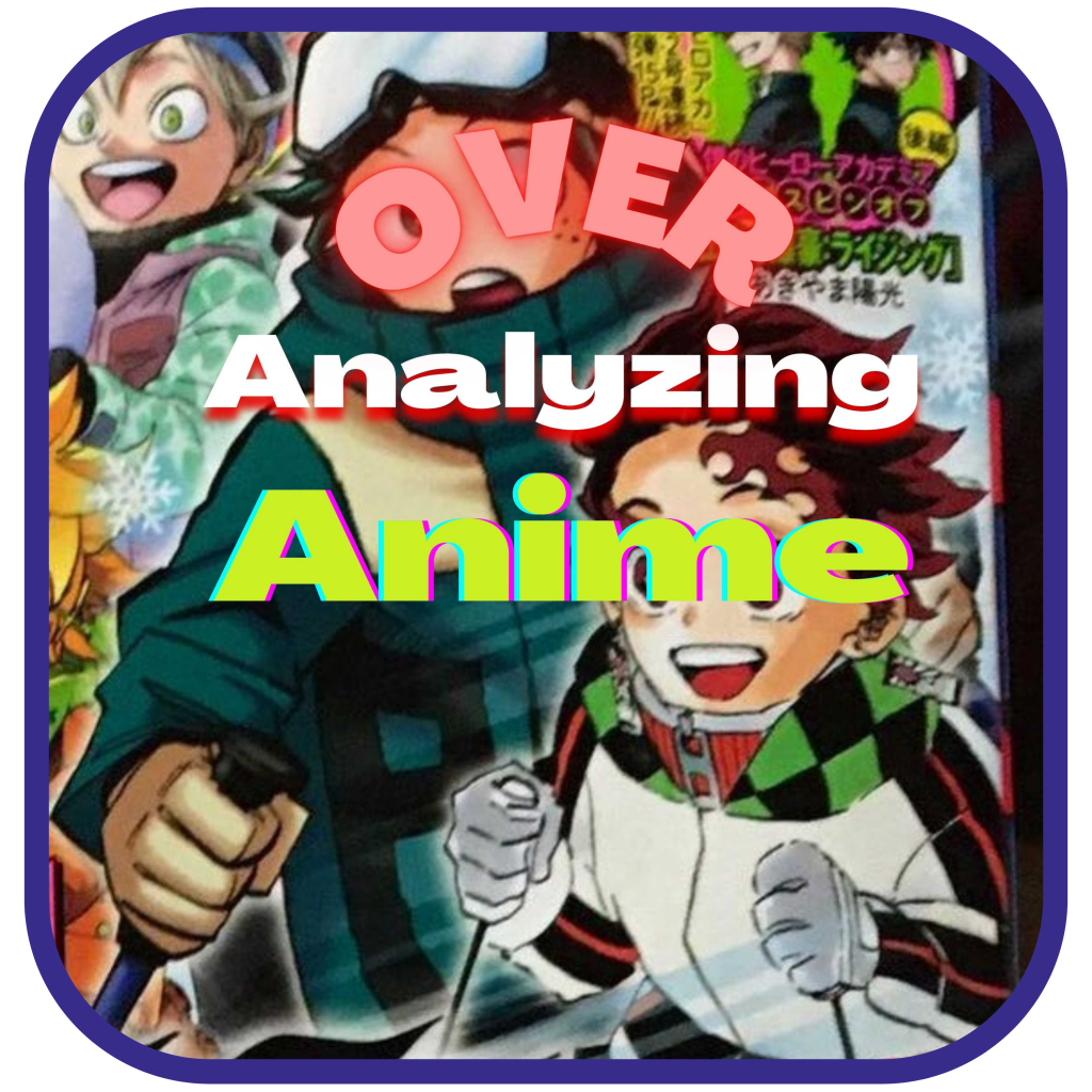 Over-Analyzing Anime